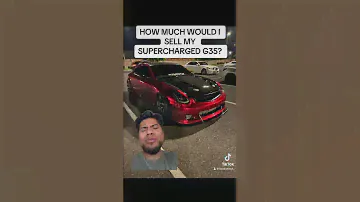 How Much Would I Sell my Boosted G35! Part 1