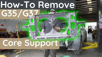 How to Remove a G35/G37 Sedan Core Support  |  Radiator Support