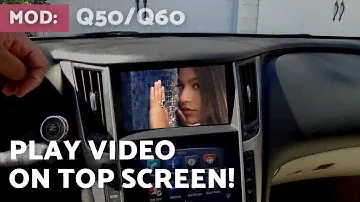 Play Videos on your Infiniti Q50/Q60 top screen!