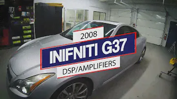 Adding More Amps and DSP to a 2008 Infiniti G37